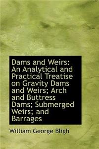 Dams and Weirs