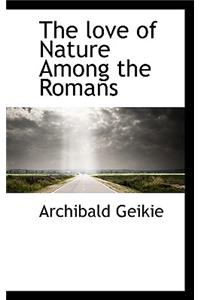 The Love of Nature Among the Romans