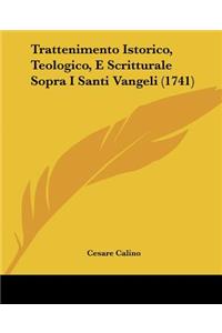 Trattenimento Istorico, Teologico, E Scritturale Sopra I Santi Vangeli (1741)
