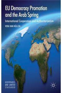 EU Democracy Promotion and the Arab Spring