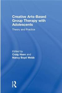 Creative Arts-Based Group Therapy with Adolescents