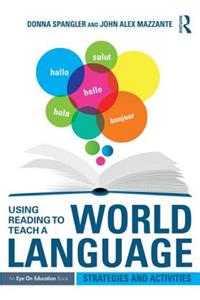 Using Reading to Teach a World Language