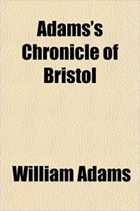 Adams's Chronicle of Bristol