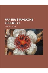 Fraser's Magazine Volume 21