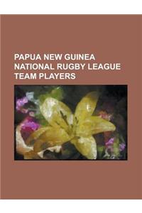 Papua New Guinea National Rugby League Team Players