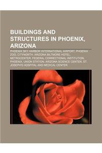 Buildings and Structures in Phoenix, Arizona