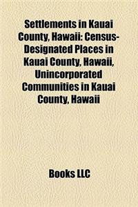 Settlements in Kauai County, Hawaii