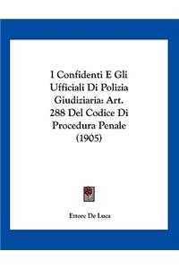 I Confidenti E Gli Ufficiali Di Polizia Giudiziaria