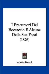 I Precursori Del Boccaccio E Alcune Delle Sue Fonti (1876)