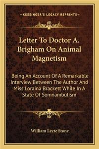 Letter to Doctor A. Brigham on Animal Magnetism