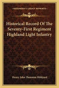 Historical Record Of The Seventy-First Regiment Highland Light Infantry