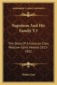 Napoleon And His Family V3