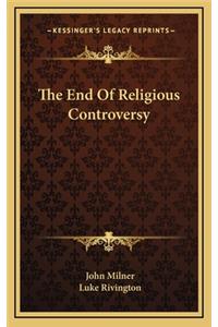 The End of Religious Controversy