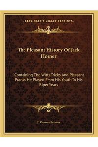 The Pleasant History Of Jack Horner