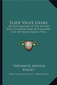 Slide Valve Gears