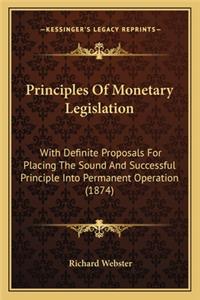 Principles Of Monetary Legislation