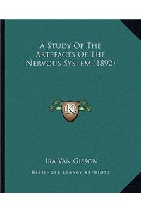 A Study of the Artefacts of the Nervous System (1892)