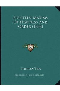 Eighteen Maxims Of Neatness And Order (1838)