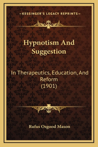 Hypnotism And Suggestion