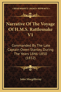 Narrative Of The Voyage Of H.M.S. Rattlesnake V1