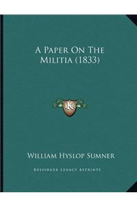 A Paper On The Militia (1833)
