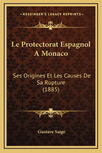 Le Protectorat Espagnol A Monaco