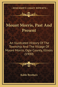 Mount Morris, Past And Present