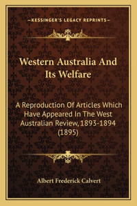 Western Australia And Its Welfare