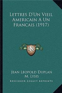 Lettres D'Un Vieil Americain A Un Francais (1917)