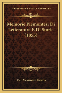 Memorie Piemontesi Di Letteratura E Di Storia (1853)