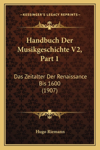 Handbuch Der Musikgeschichte V2, Part 1
