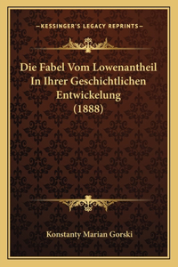 Fabel Vom Lowenantheil In Ihrer Geschichtlichen Entwickelung (1888)