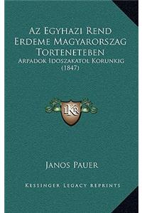 Az Egyhazi Rend Erdeme Magyarorszag Torteneteben: Arpadok Idoszakatol Korunkig (1847)