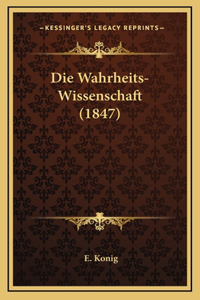 Die Wahrheits-Wissenschaft (1847)