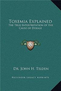 Toxemia Explained