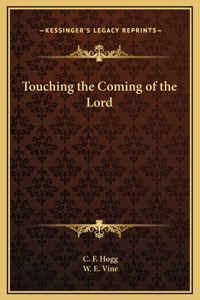 Touching the Coming of the Lord