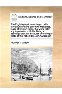 The English physician enlarged