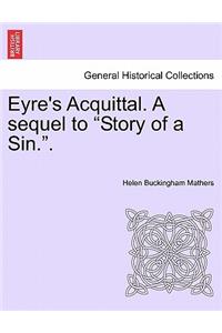 Eyre's Acquittal. a Sequel to 