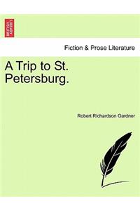 A Trip to St. Petersburg.