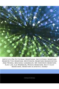 Articles on Fictional Martians, Including: Martian, Marvin the Martian, Mysteron, Martian Manhunter, Amy Wong, Michael Garibaldi, My Favorite Martian,