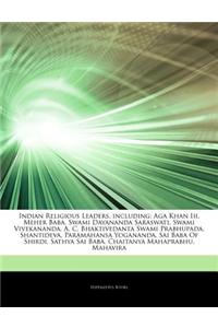 Articles on Indian Religious Leaders, Including: Aga Khan III, Meher Baba, Swami Dayananda Saraswati, Swami Vivekananda, A. C. Bhaktivedanta Swami Pra