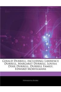 Articles on Gerald Durrell, Including: Lawrence Durrell, Margaret Durrell, Louisa Dixie Durrell, Durrell Family, Edward Mortelmans