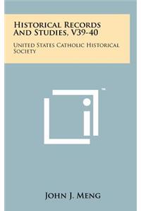 Historical Records and Studies, V39-40