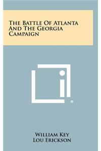 Battle Of Atlanta And The Georgia Campaign
