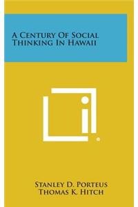 A Century of Social Thinking in Hawaii