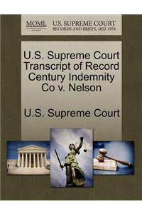 U.S. Supreme Court Transcript of Record Century Indemnity Co V. Nelson