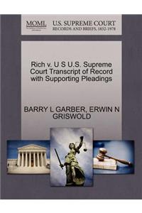 Rich V. U S U.S. Supreme Court Transcript of Record with Supporting Pleadings