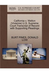 California V. Welton (Vivienne) U.S. Supreme Court Transcript of Record with Supporting Pleadings