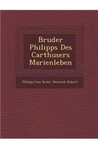 Bruder Philipps Des Carth Users Marienleben