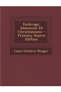 Esclavage, Islamisme Et Christianisme